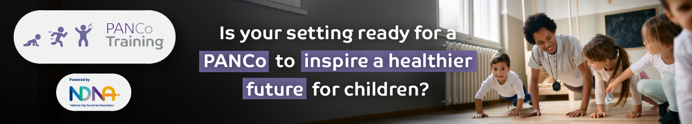 Is your setting ready for a PANCo to inspire a healthier future for children?