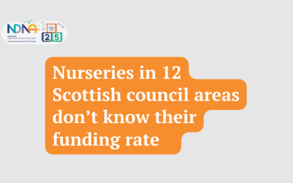 Nurseries in 12 Scottish council areas don’t know their funding rate  