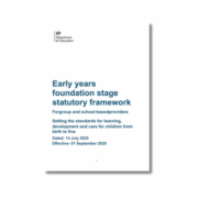 Early Years Foundation Stage (EYFS) Statutory Framework 2025