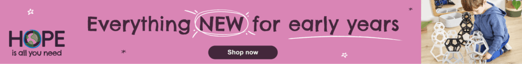 Everything new for early years with Hope